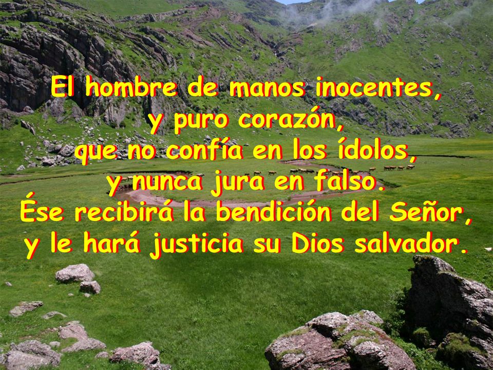 El hombre de manos inocentes, y puro corazón,