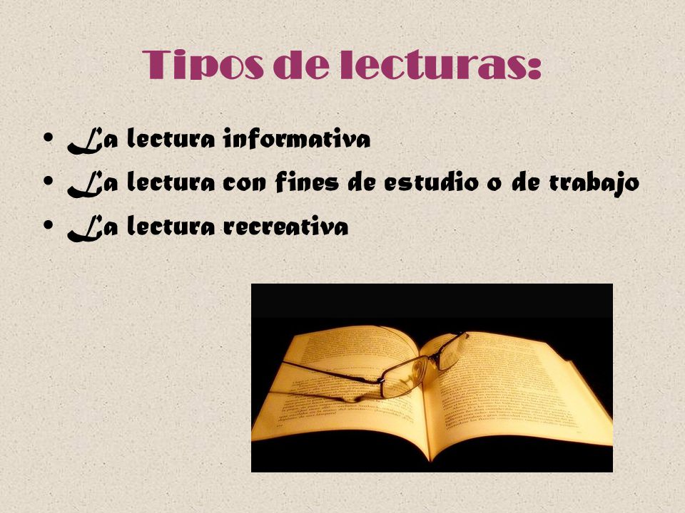 Tipos de lecturas: La lectura informativa