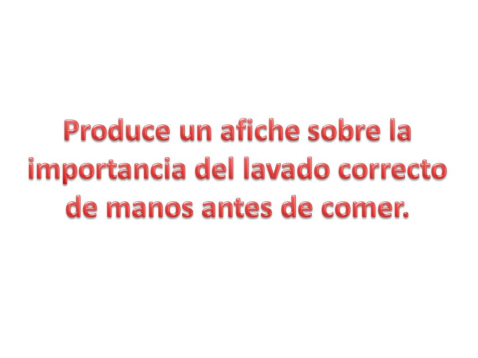 Produce un afiche sobre la importancia del lavado correcto de manos antes de comer.