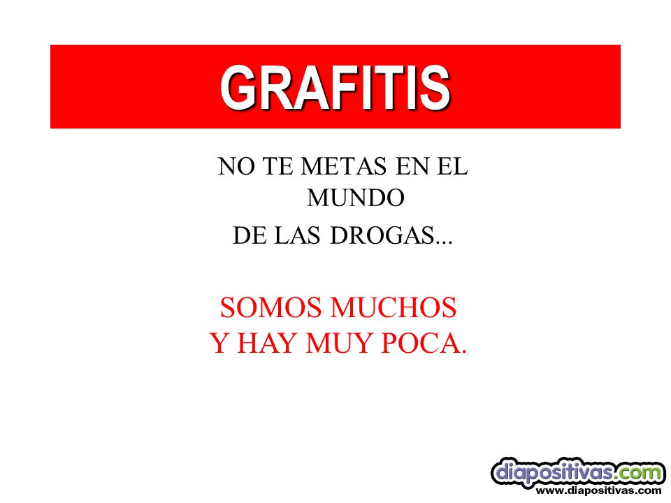 GRAFITIS SOMOS MUCHOS Y HAY MUY POCA. NO TE METAS EN EL MUNDO