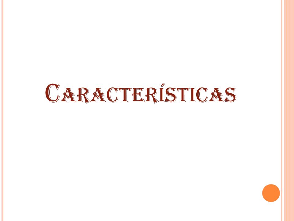 Características