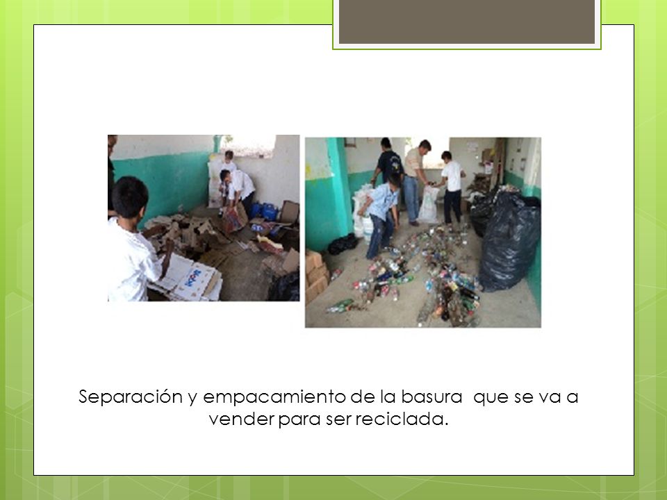 Separación y empacamiento de la basura que se va a vender para ser reciclada.