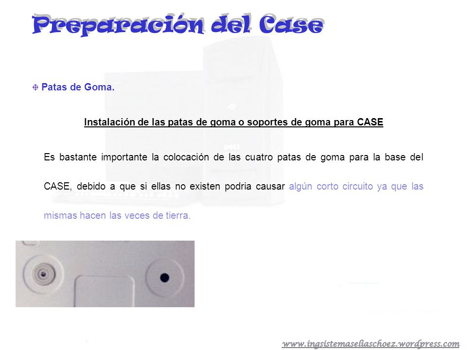 Instalación de las patas de goma o soportes de goma para CASE