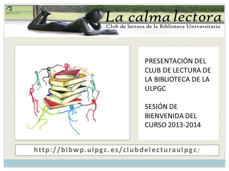 PRESENTACIÓN DEL CLUB DE LECTURA DE LA BIBLIOTECA DE LA ULPGC