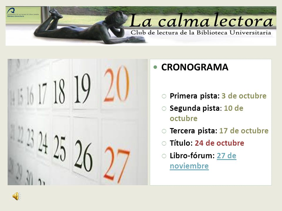CRONOGRAMA Primera pista: 3 de octubre Segunda pista: 10 de octubre