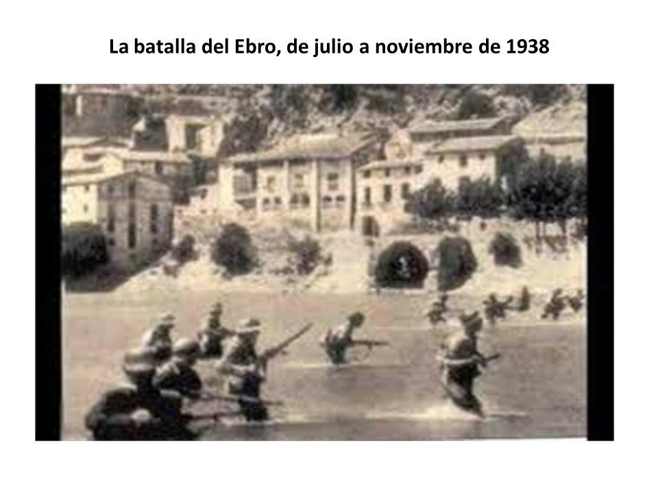 La batalla del Ebro, de julio a noviembre de 1938