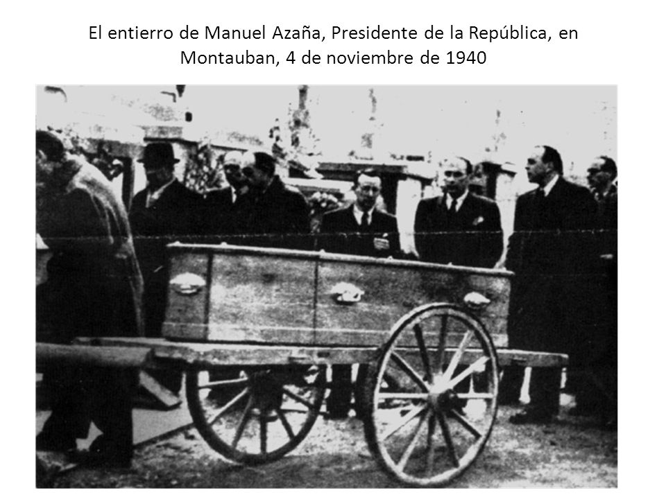 El entierro de Manuel Azaña, Presidente de la República, en Montauban, 4 de noviembre de 1940