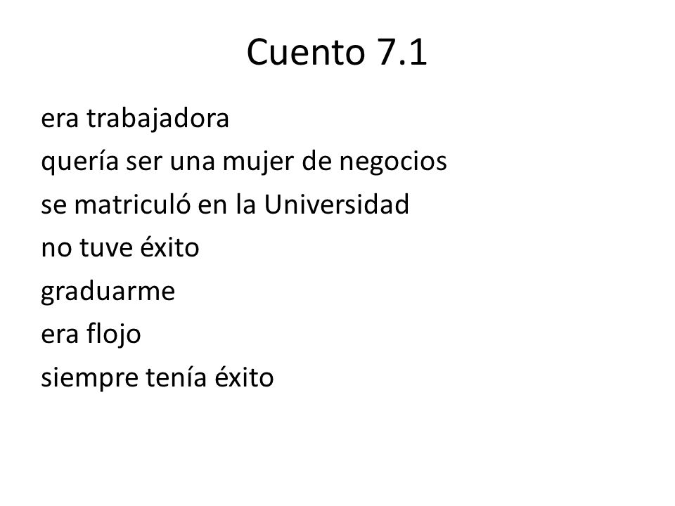 Cuento 7.1 era trabajadora quería ser una mujer de negocios