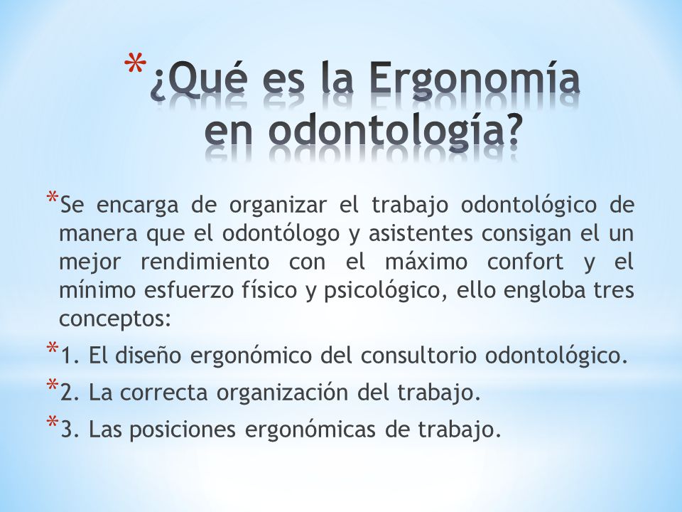 ¿Qué es la Ergonomía en odontología
