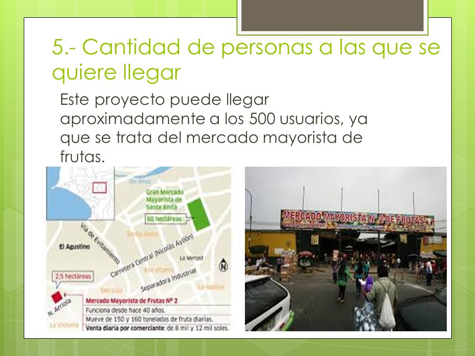 5.- Cantidad de personas a las que se quiere llegar