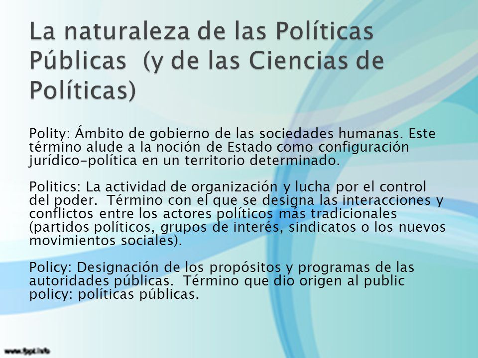 La naturaleza de las Políticas Públicas (y de las Ciencias de Políticas)