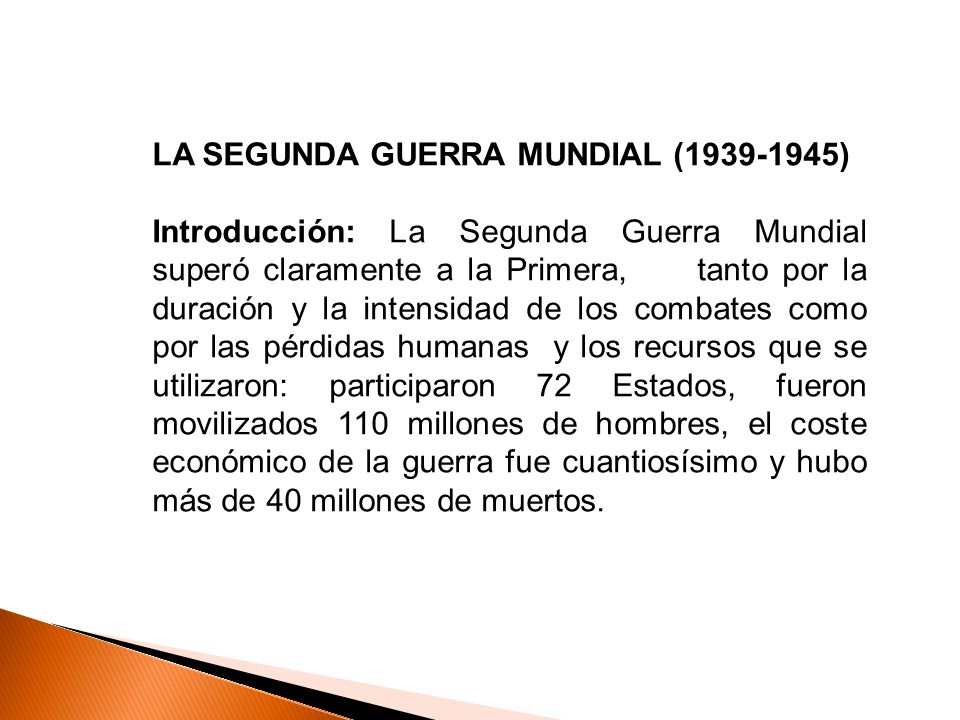 LA SEGUNDA GUERRA MUNDIAL ( )