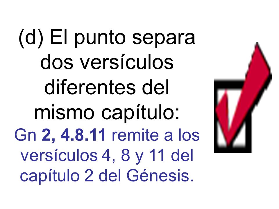 (d) El punto separa dos versículos diferentes del mismo capítulo:
