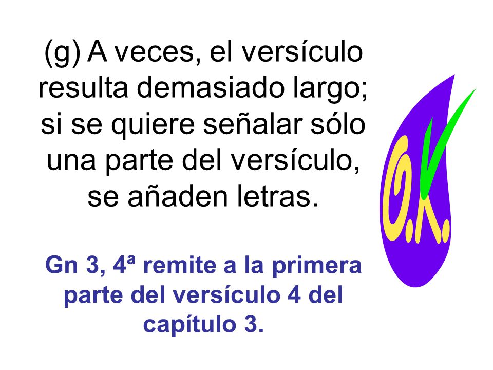 Gn 3, 4ª remite a la primera parte del versículo 4 del capítulo 3.