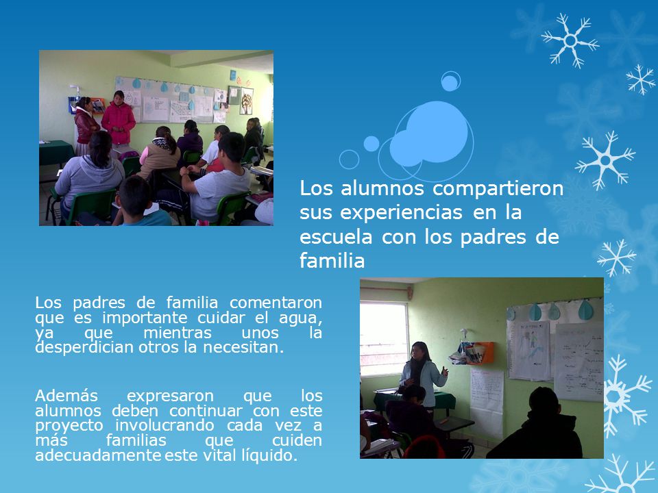 Los alumnos compartieron sus experiencias en la escuela con los padres de familia