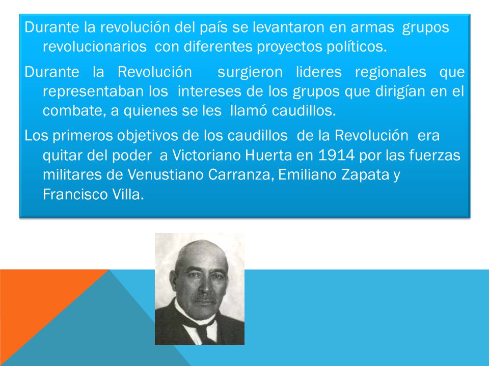 Durante la revolución del país se levantaron en armas grupos revolucionarios con diferentes proyectos políticos.