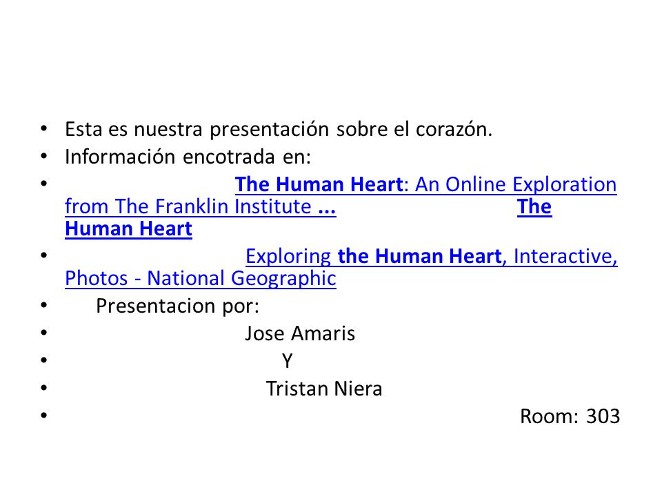 Esta es nuestra presentación sobre el corazón.