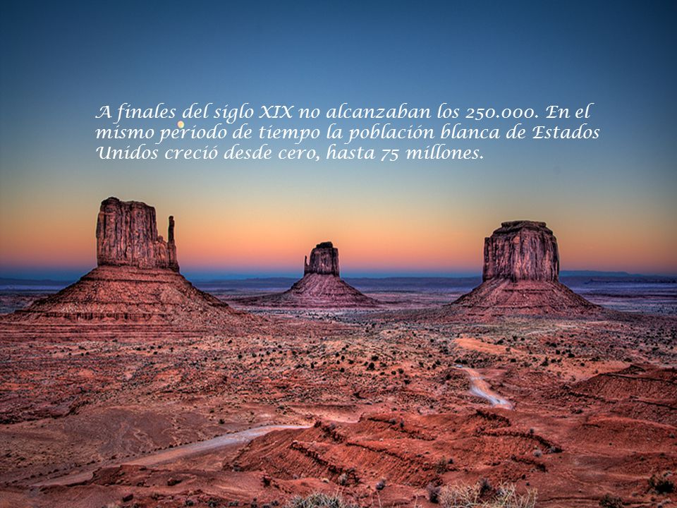 A finales del siglo XIX no alcanzaban los