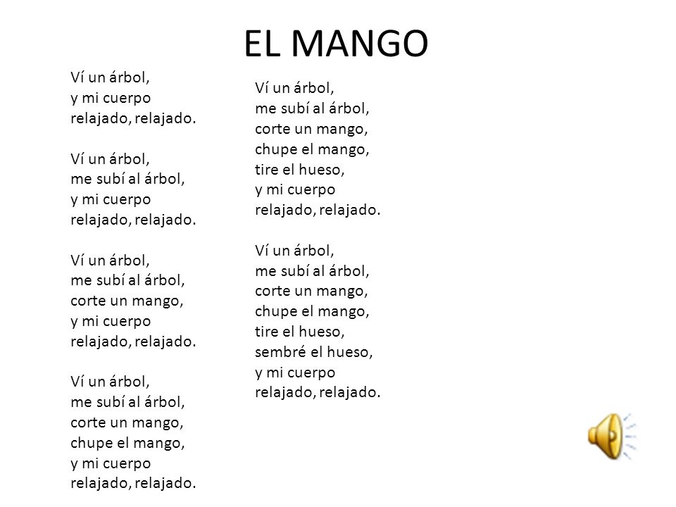 EL MANGO Ví un árbol, y mi cuerpo relajado, relajado.