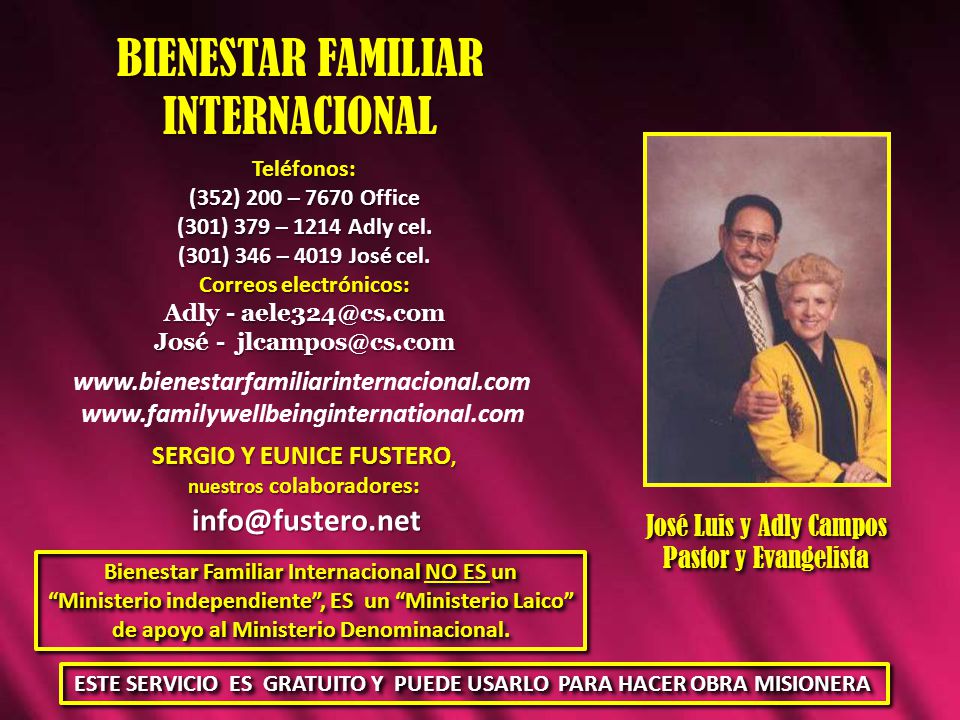 Correos electrónicos: SERGIO Y EUNICE FUSTERO, nuestros colaboradores: