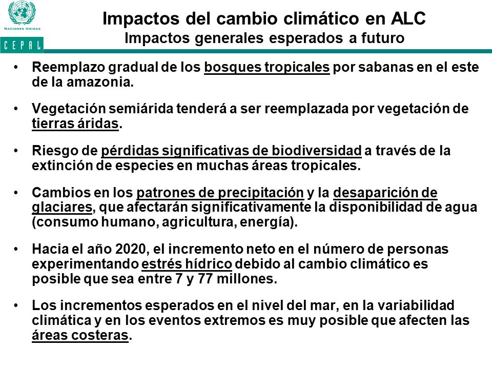 Impactos del cambio climático en ALC Impactos generales esperados a futuro