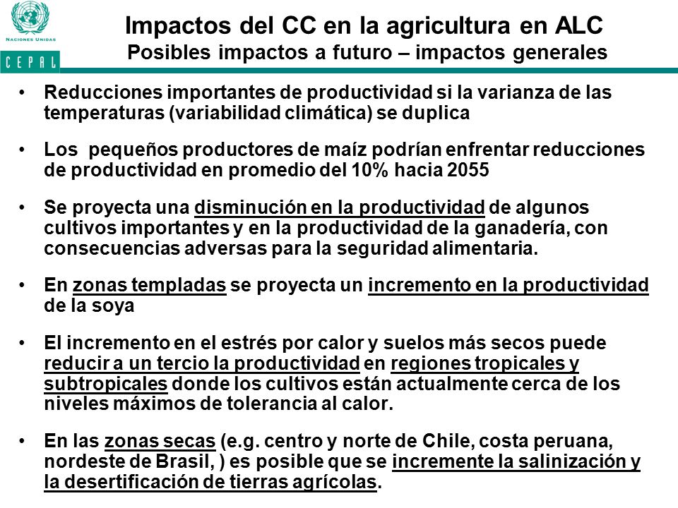 Impactos del CC en la agricultura en ALC Posibles impactos a futuro – impactos generales