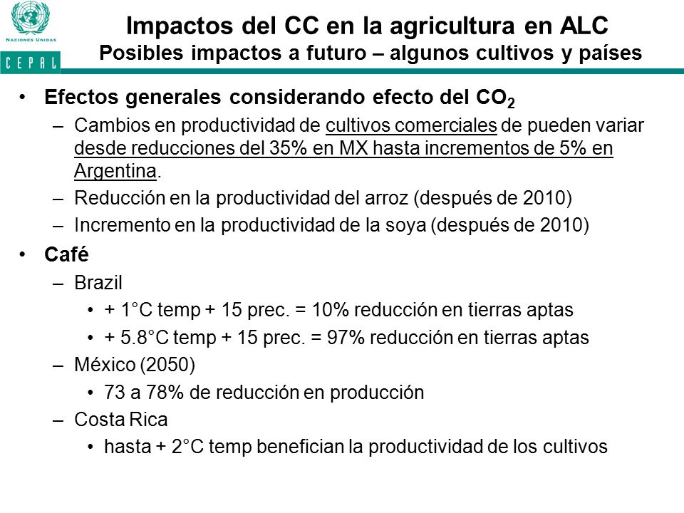 Impactos del CC en la agricultura en ALC Posibles impactos a futuro – algunos cultivos y países