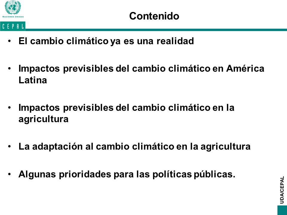 Contenido El cambio climático ya es una realidad