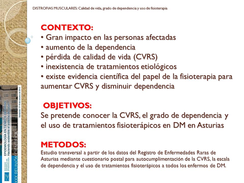DISTROFIAS MUSCULARES: Calidad de vida, grado de dependencia y uso de fisioterapia