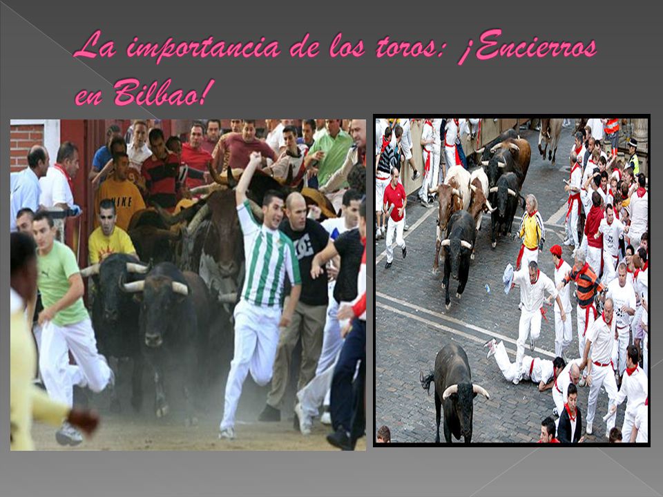 La importancia de los toros: ¡Encierros en Bilbao!
