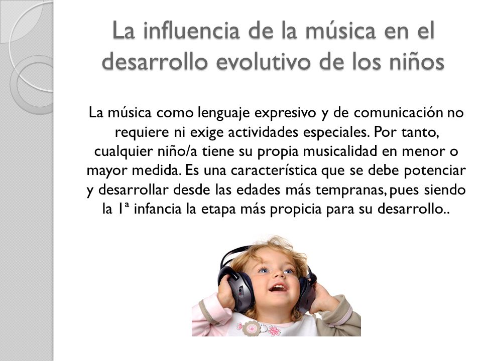 La influencia de la música en el desarrollo evolutivo de los niños