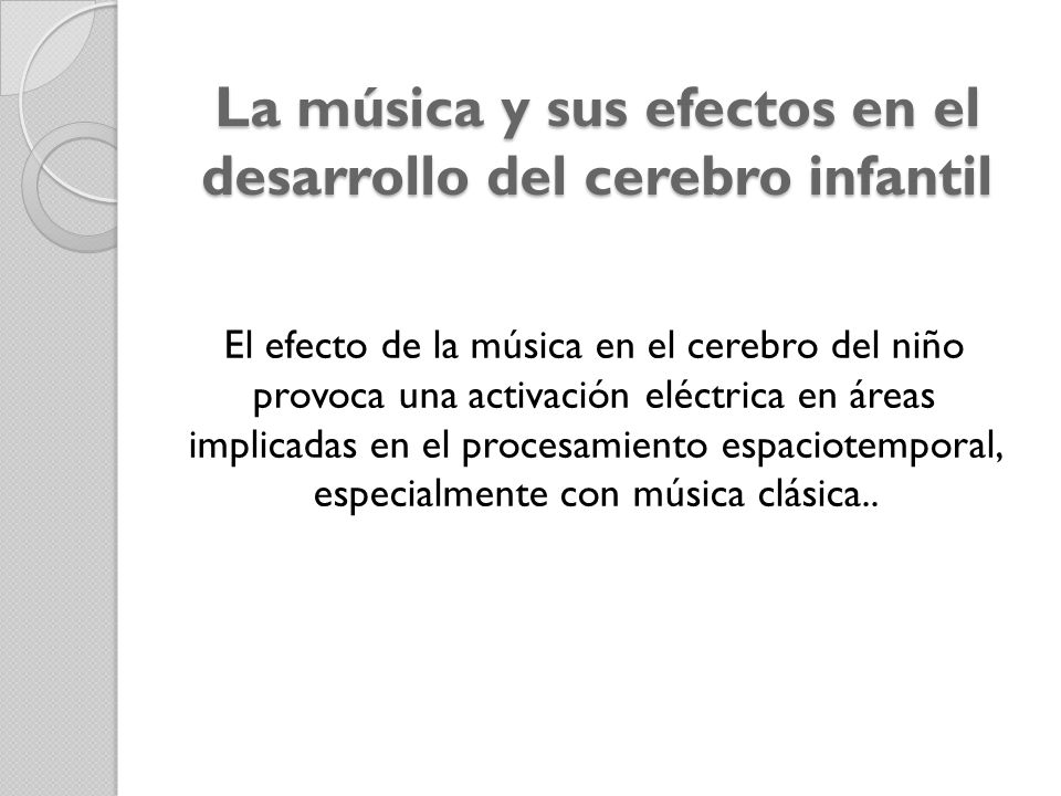 La música y sus efectos en el desarrollo del cerebro infantil