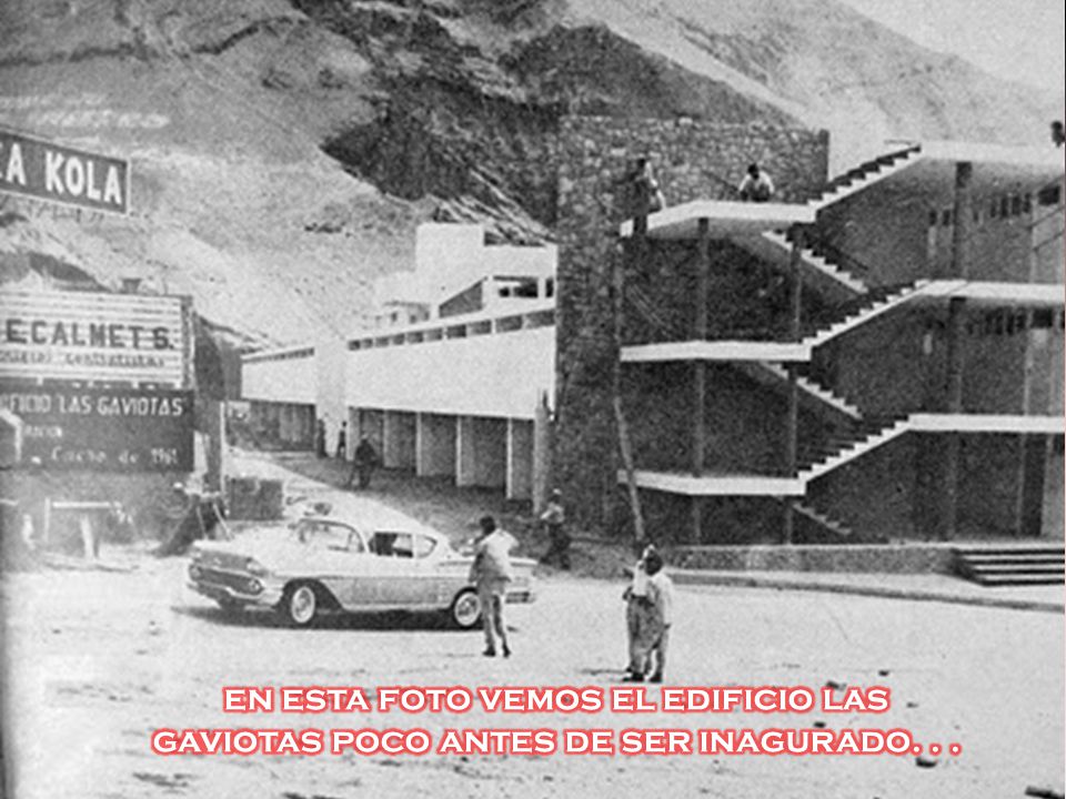 en esta foto vemos el edificio las gaviotas poco antes de ser inagurado. . .