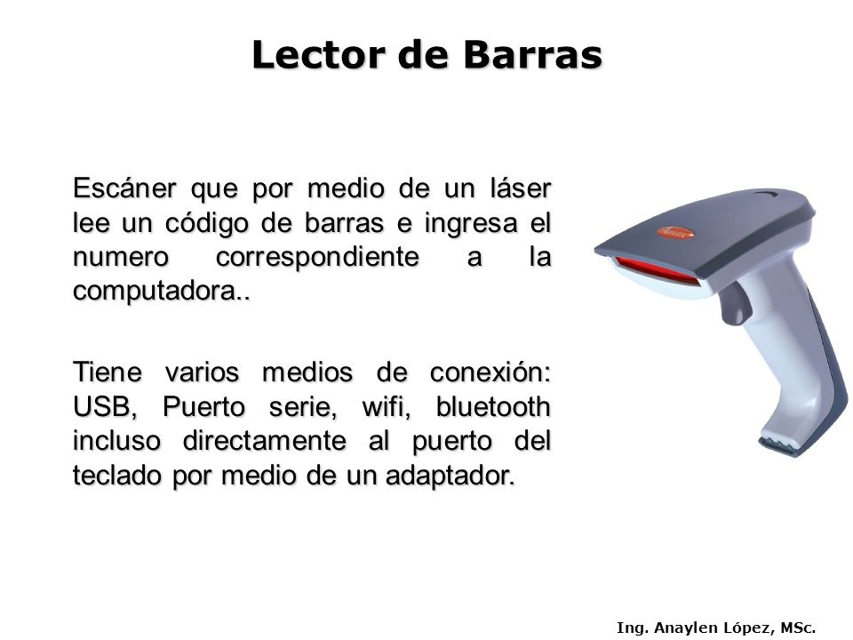 Lector de Barras Escáner que por medio de un láser lee un código de barras e ingresa el numero correspondiente a la computadora..