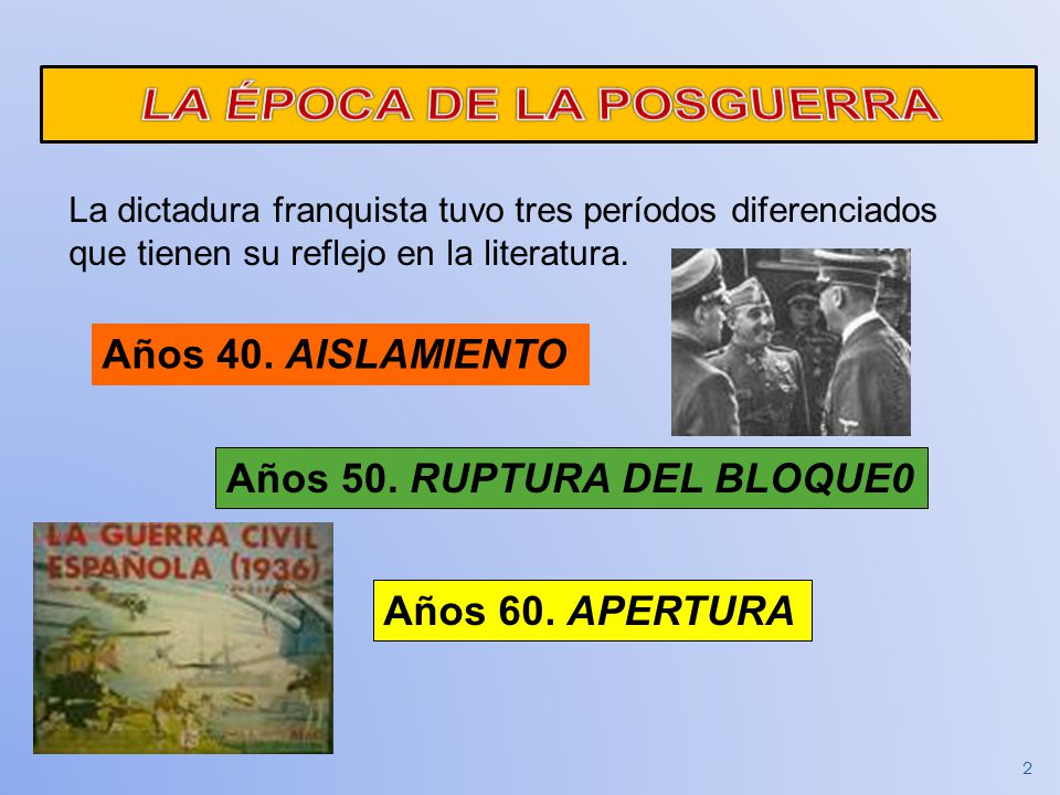 LA ÉPOCA DE LA POSGUERRA