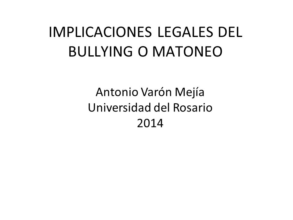 IMPLICACIONES LEGALES DEL BULLYING O MATONEO