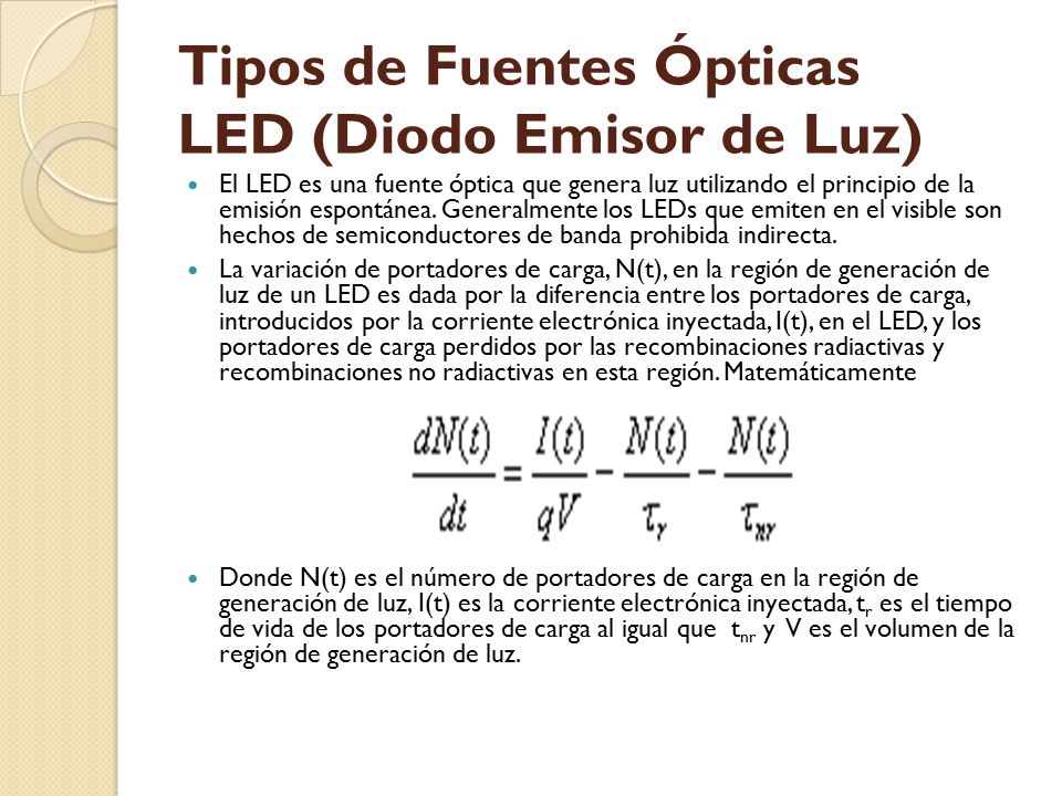 Tipos de Fuentes Ópticas LED (Diodo Emisor de Luz)
