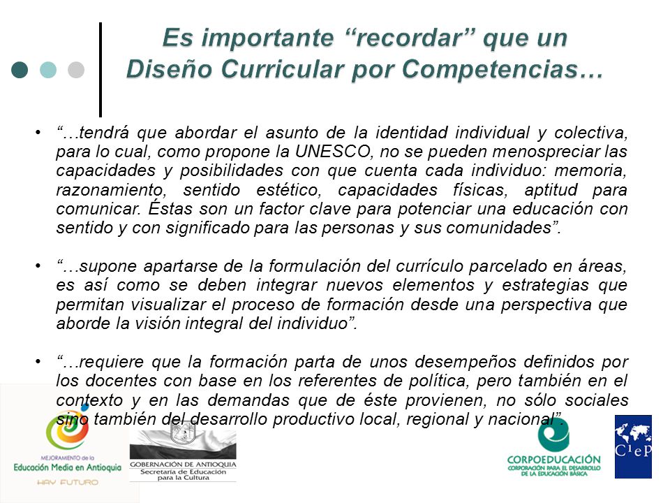 Es importante recordar que un Diseño Curricular por Competencias…