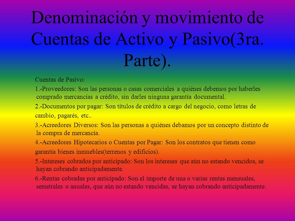 Denominación y movimiento de Cuentas de Activo y Pasivo(3ra. Parte).