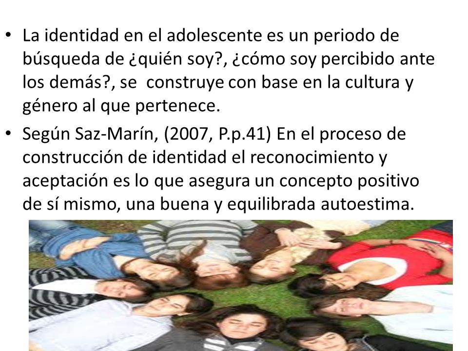 La identidad en el adolescente es un periodo de búsqueda de ¿quién soy