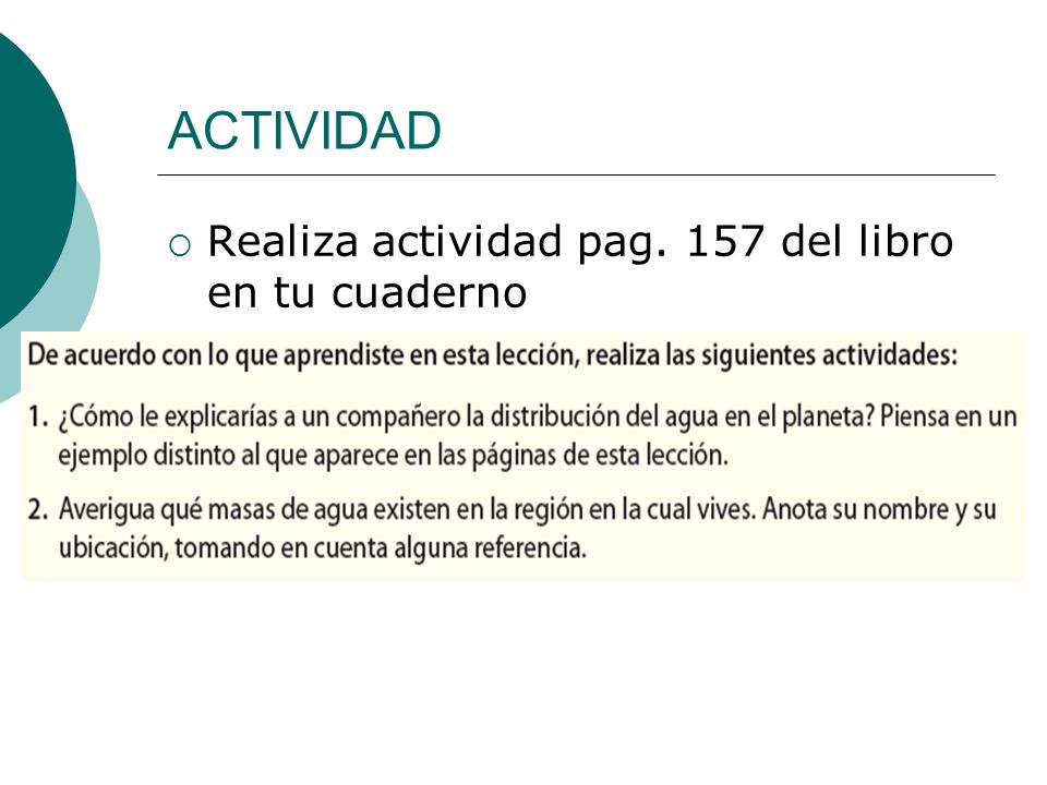 ACTIVIDAD Realiza actividad pag. 157 del libro en tu cuaderno