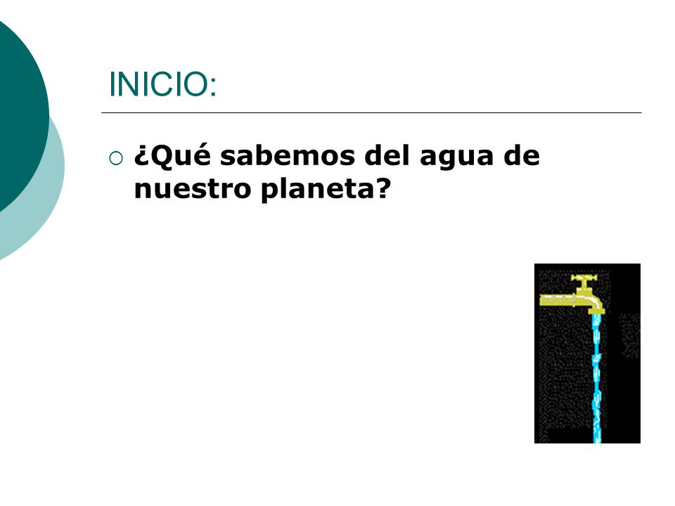 INICIO: ¿Qué sabemos del agua de nuestro planeta