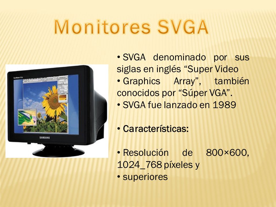 Monitores SVGA SVGA denominado por sus siglas en inglés Super Video