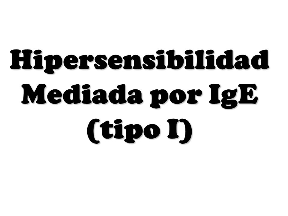 Mediada por IgE (tipo I)