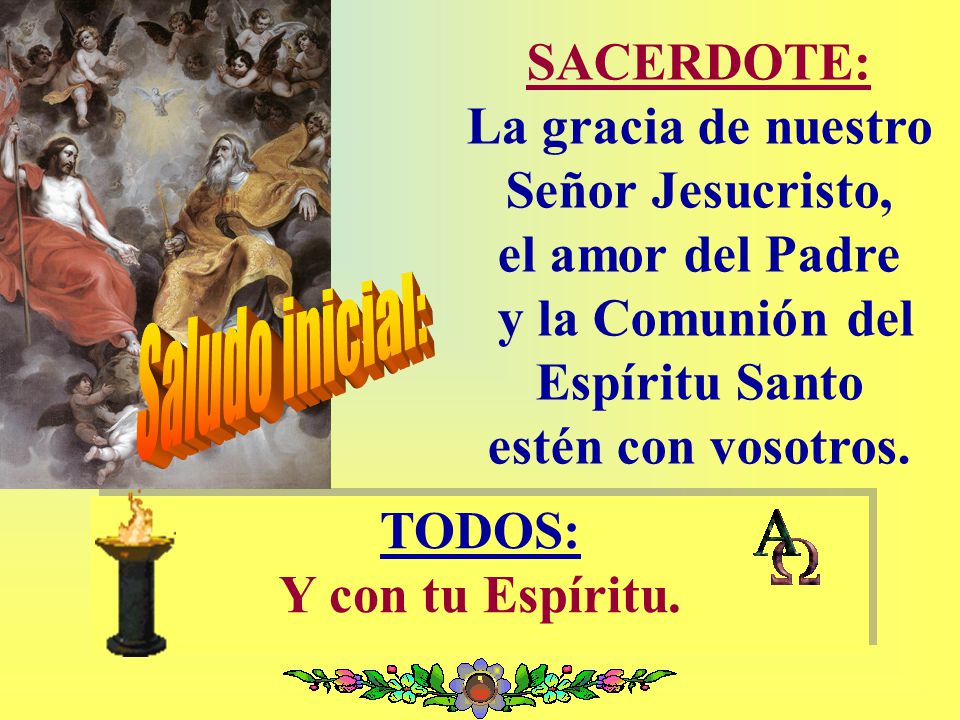 La gracia de nuestro Señor Jesucristo, el amor del Padre