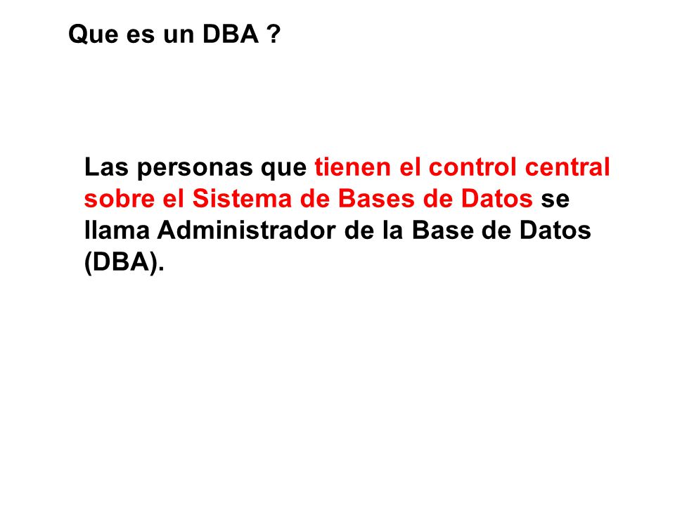Que es un DBA .