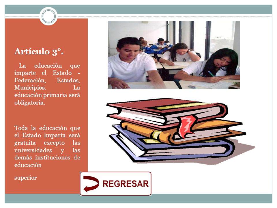 Artículo 3°. La educación que imparte el Estado - Federación, Estados, Municipios. La educación primaria será obligatoria.