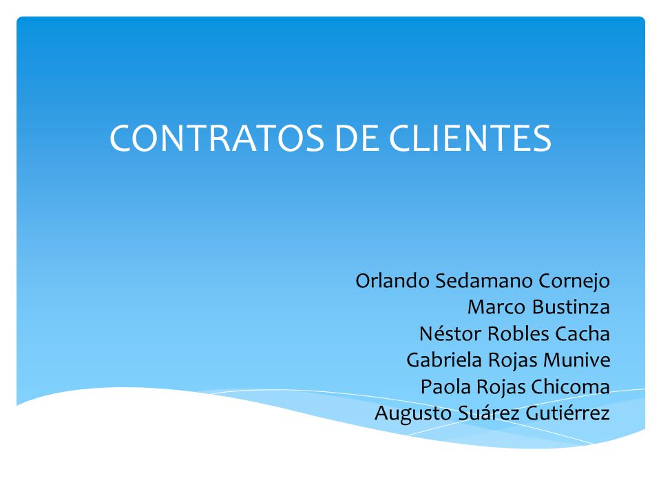 CONTRATOS DE CLIENTES Orlando Sedamano Cornejo Marco Bustinza