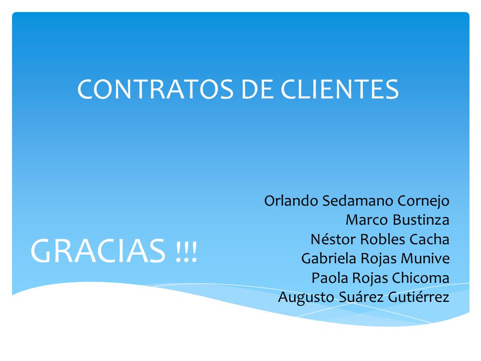 GRACIAS !!! CONTRATOS DE CLIENTES Orlando Sedamano Cornejo