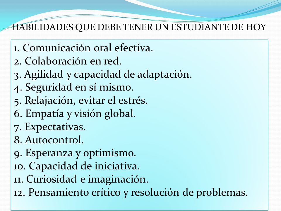 1. Comunicación oral efectiva. 2. Colaboración en red.
